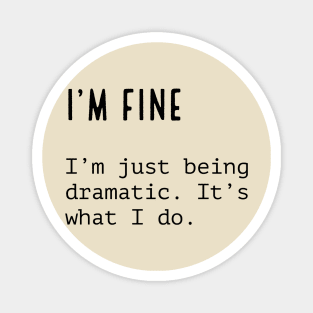 I'm Fine Magnet